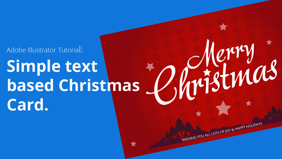 Adobe illustrator tutorials for the beginners: Simple text based Christmas Card